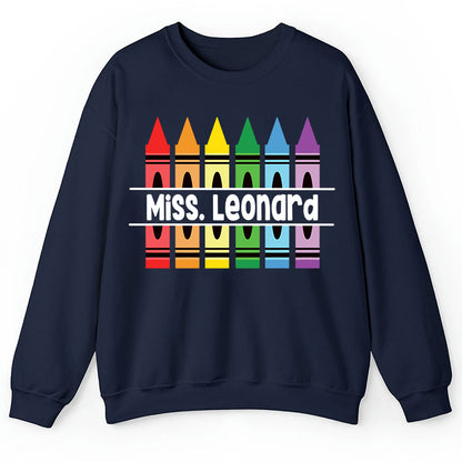 Personalized Pencil Crayon Teacher Name Teacher Sweatshirt