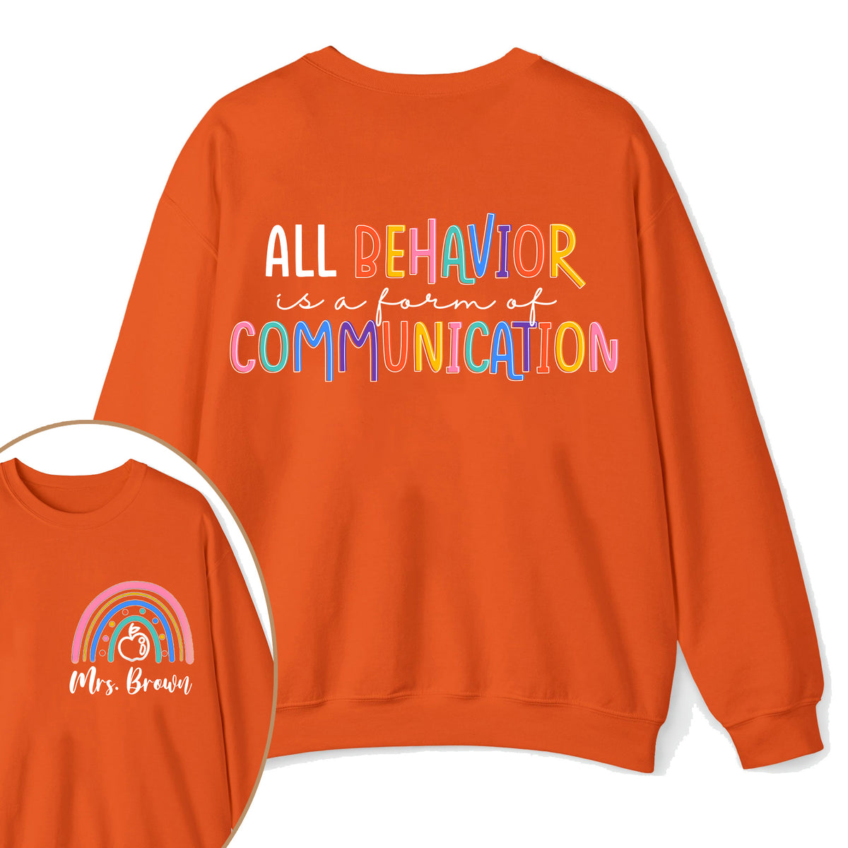 Personalized Name All Behavior Is A Form Of Communication Teacher Two Sided Sweatshirt
