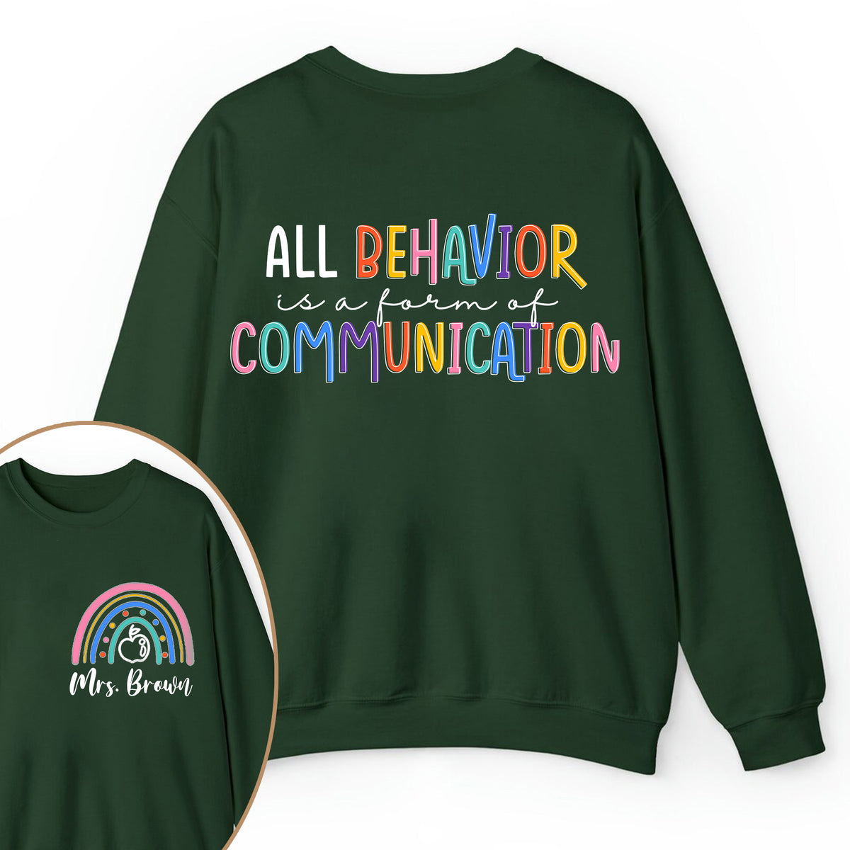 Personalized Name All Behavior Is A Form Of Communication Teacher Two Sided Sweatshirt