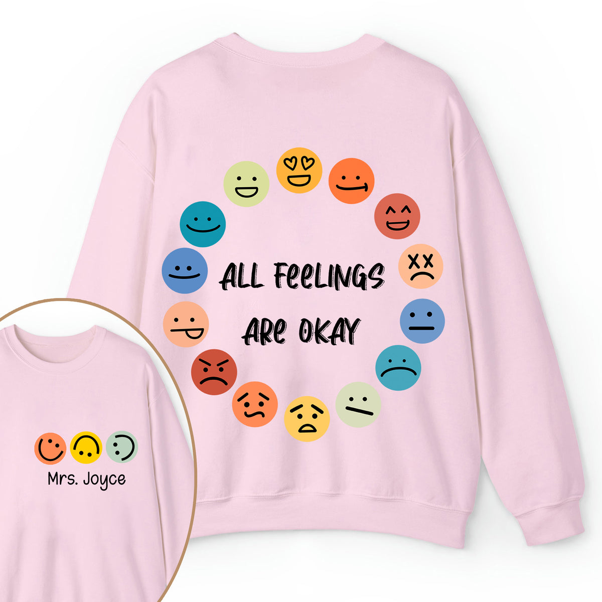 Personalized Name All Feelings Are Okay Teacher Two Sided Sweatshirt