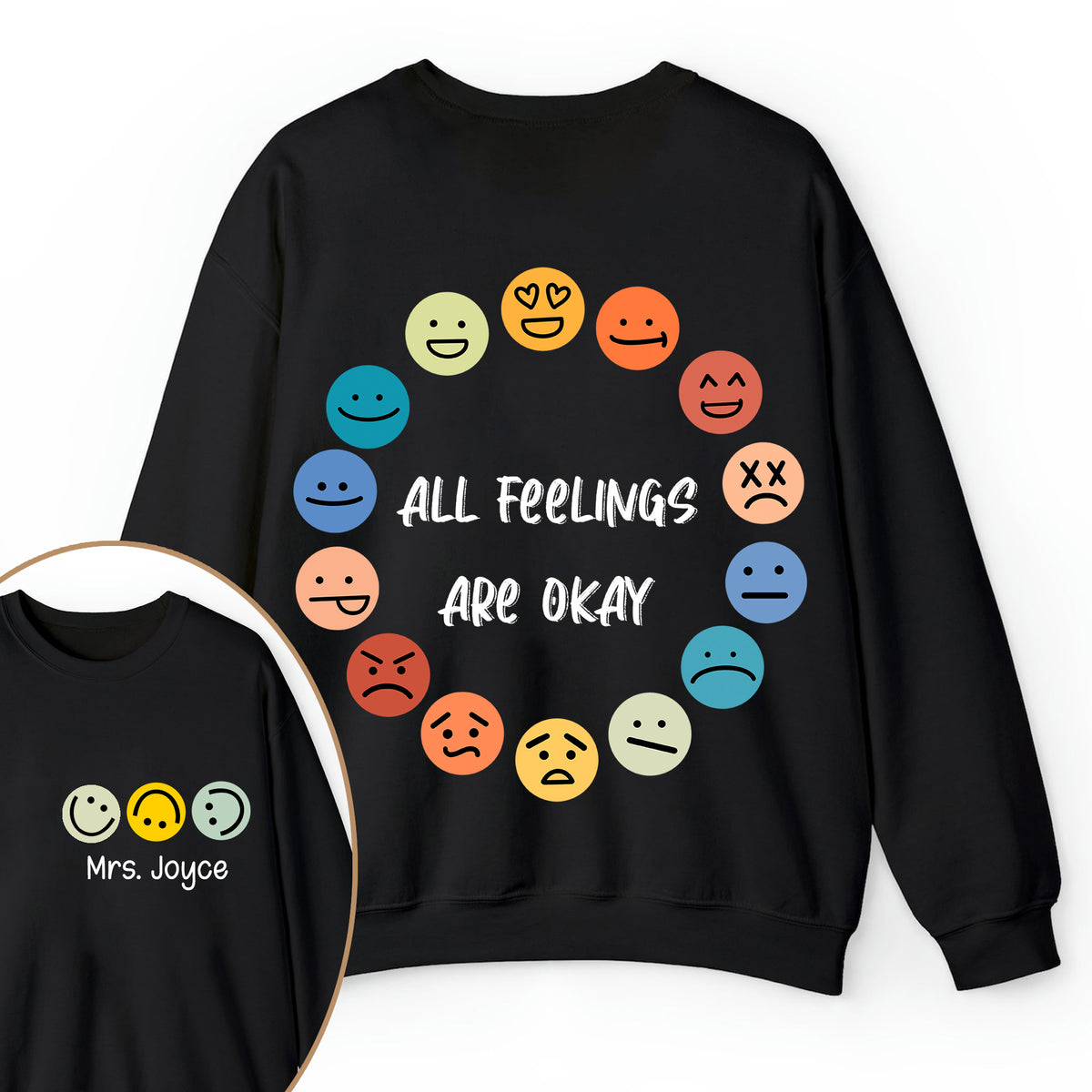 Personalized Name All Feelings Are Okay Teacher Two Sided Sweatshirt