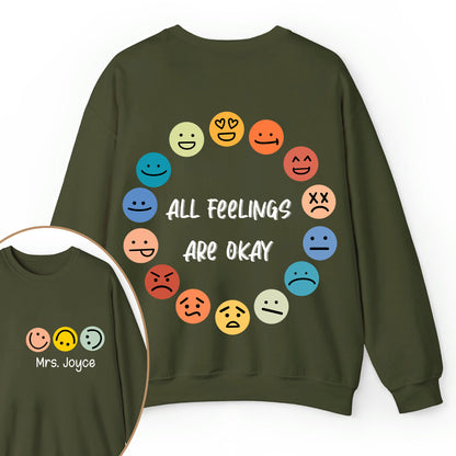 Personalized Name All Feelings Are Okay Teacher Two Sided Sweatshirt