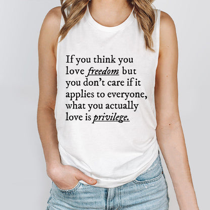 If You Think You Love Freedom Teacher Tank Top