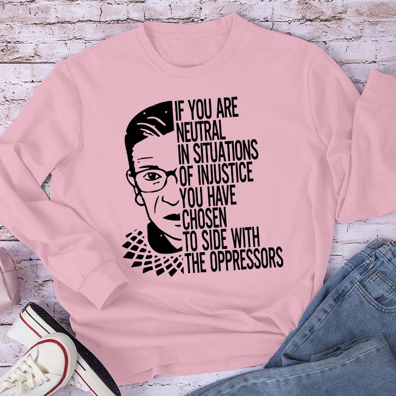 If You Are Neutral Teacher Long Sleeve T-Shirt