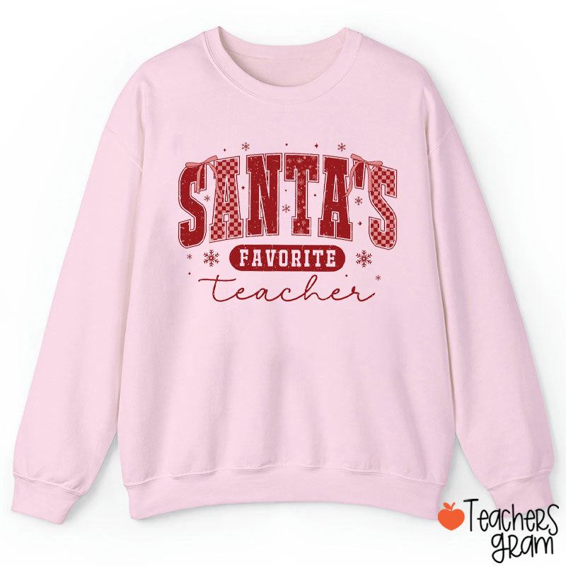 Santa's Favorite Teacher Sweatshirt