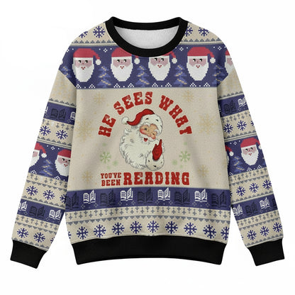 He Sees What You Reading Teacher Ugly Fluffy Sweatshirt