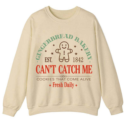 Gingerbread Bakery Can't Catch Me Cookies That Come Alive Teacher Sweatshirt