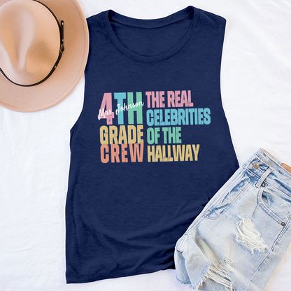 Personalized Name And Grade The Real Celebrities Of The Hallway Teacher Tank Top