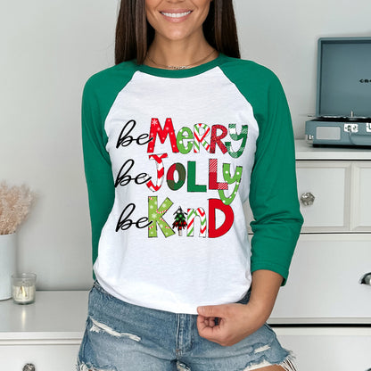 Be Merry Be Jolly Be Kind Teacher Raglan Long Sleeve T-Shirt