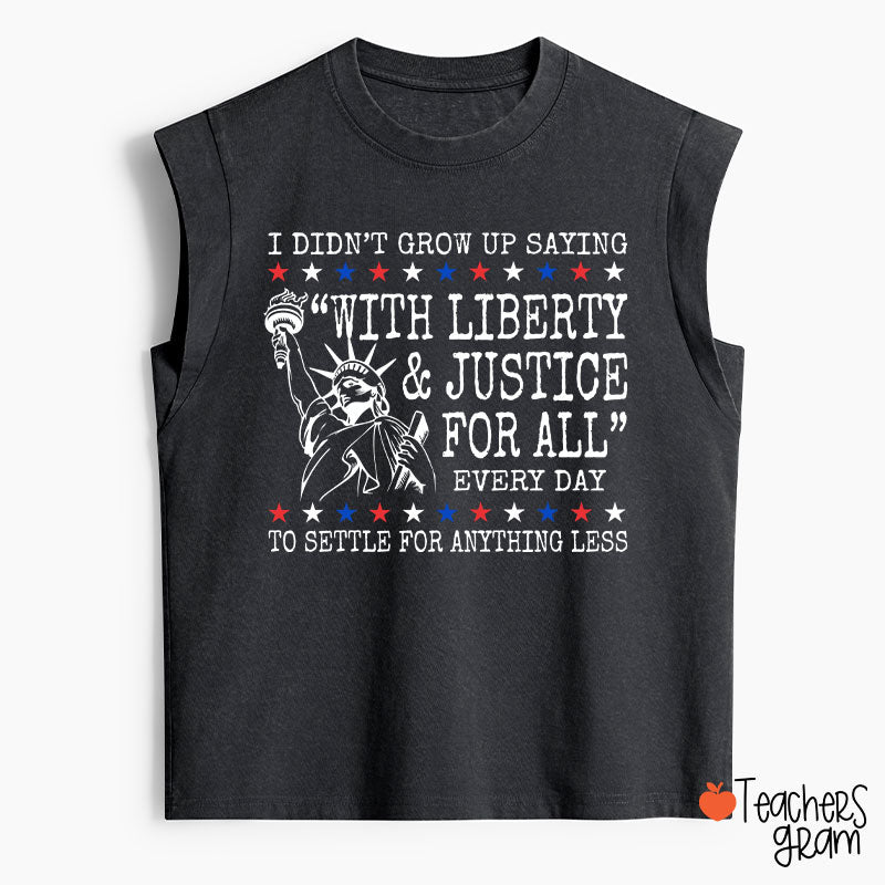 Liberty And Justice For All 4th Of July Teacher Washed Tank Top