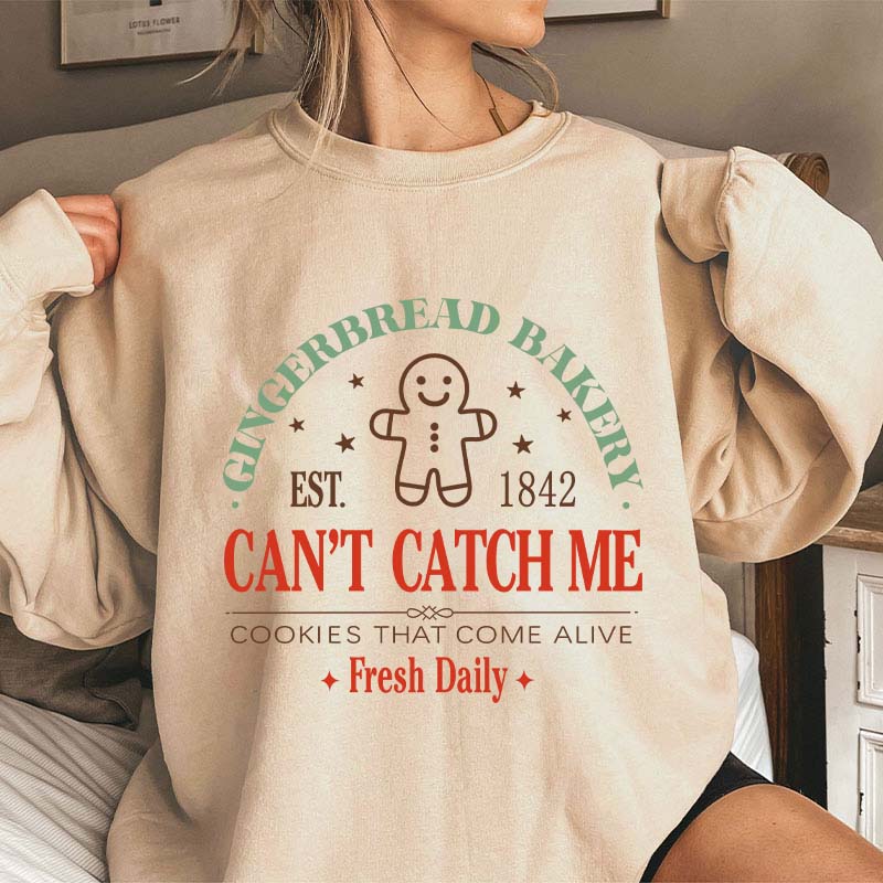Gingerbread Bakery Can't Catch Me Cookies That Come Alive Teacher Sweatshirt