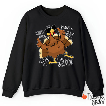 Turkey Gravy Beans Rolls Thanksgiving  Teacher Sweatshirt