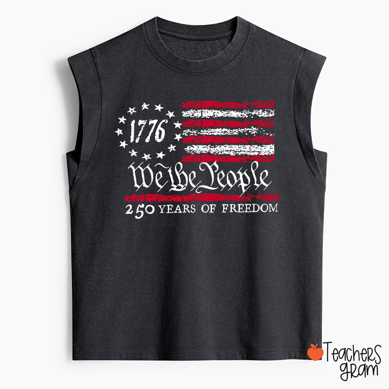 We The People 250 Years Of Freedom Teacher Washed Tank Top