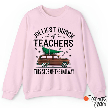Jolliest Bunch Of Teachers This Side Of The Hallway Teacher Sweatshirt