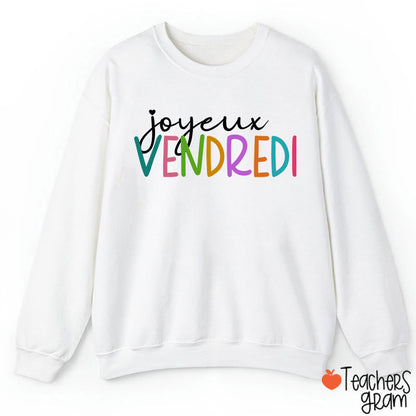 Joyeux Vendredi French Teacher Sweatshirt