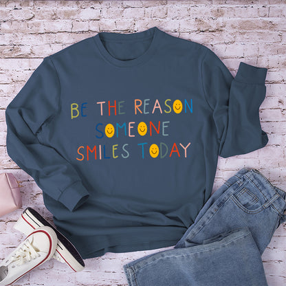 Be The Reason Someone Smiles Today Teacher Long Sleeve T-Shirt