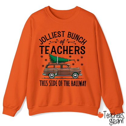 Jolliest Bunch Of Teachers This Side Of The Hallway Teacher Sweatshirt