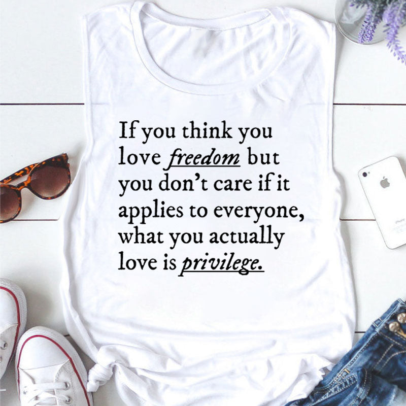 If You Think You Love Freedom Teacher Tank Top