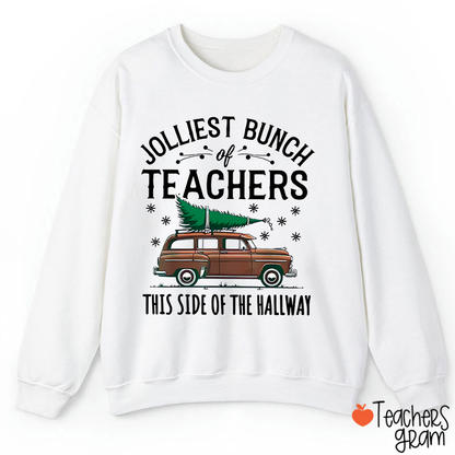 Jolliest Bunch Of Teachers This Side Of The Hallway Teacher Sweatshirt