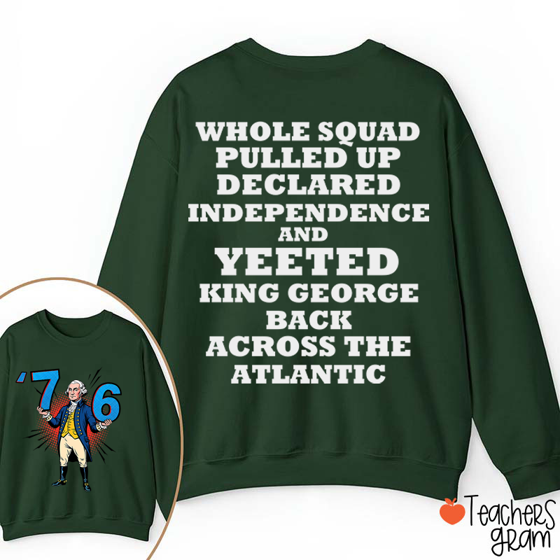 Whole Squad Pulled Up Teacher Two Sided Sweatshirt