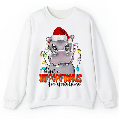 I Want A Hippopotamus For Christmas Teacher Sweatshirt