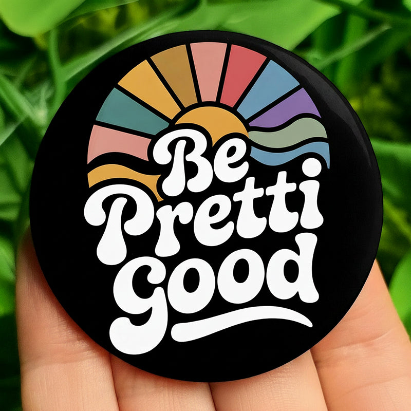Be Pretti Good Teacher Pinback Button