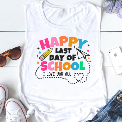 I Love You All Happy Last Day Of School Teacher Tank Top