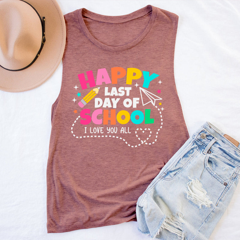 I Love You All Happy Last Day Of School Teacher Tank Top