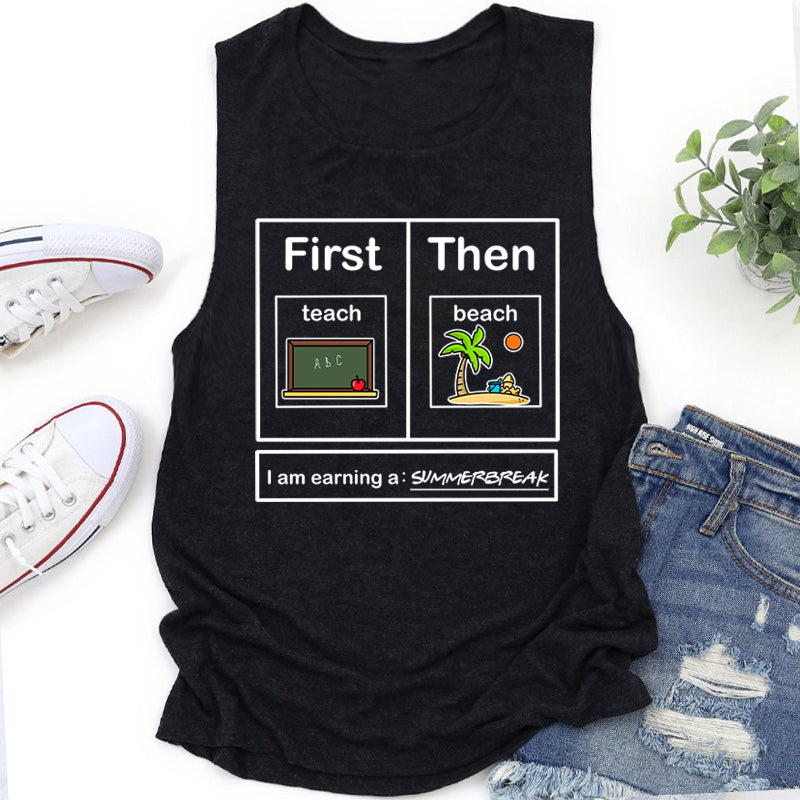 I Am Earning A Summerbreak Teacher Tank Top