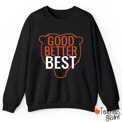 Good Better Best Bears Football Fans Teacher Sweatshirt
