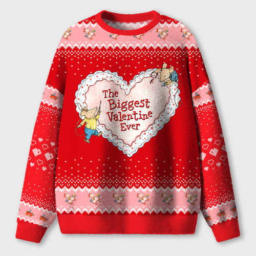 The Biggest Valentine Ever Teacher Ugly Fluffy Sweatshirt