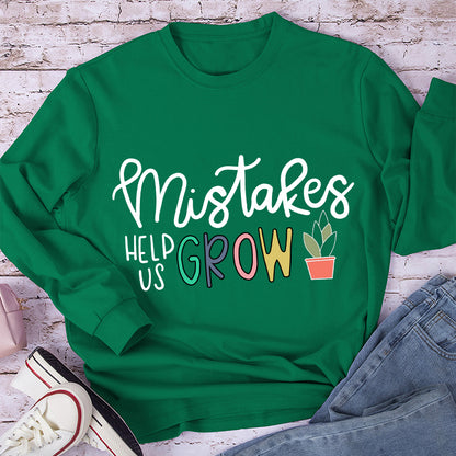 Mistakes Help Us Grow Teacher Long Sleeve T-Shirt
