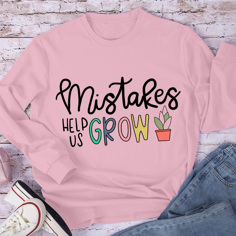 Mistakes Help Us Grow Teacher Long Sleeve T-Shirt