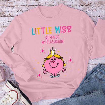 Little Miss Queen Of My ClassroomTeacher Long Sleeve T-Shirt