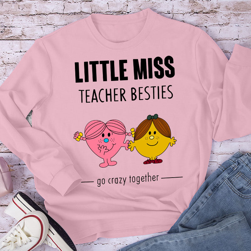 Orange Miss Teacher Besties Go Crazy Together Teacher Long Sleeve T-Shirt