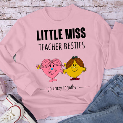 Orange Miss Teacher Besties Go Crazy Together Teacher Long Sleeve T-Shirt