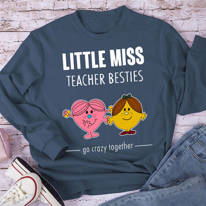 Orange Miss Teacher Besties Go Crazy Together Teacher Long Sleeve T-Shirt