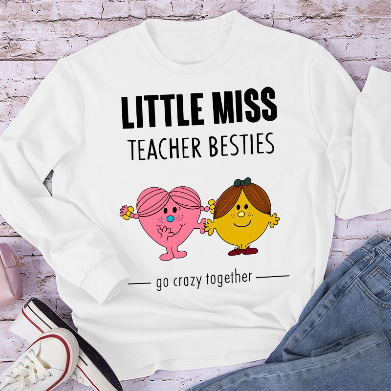 Orange Miss Teacher Besties Go Crazy Together Teacher Long Sleeve T-Shirt