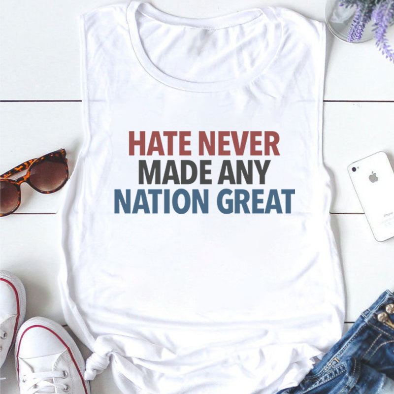 Hate Never Made Any Nation Great Teacher Tank Top