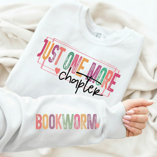 Just One More Chapter Bookworm Sweatshirt