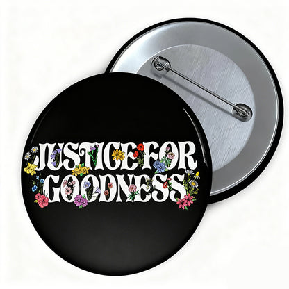Justice For Goodness Teacher Pinback Button