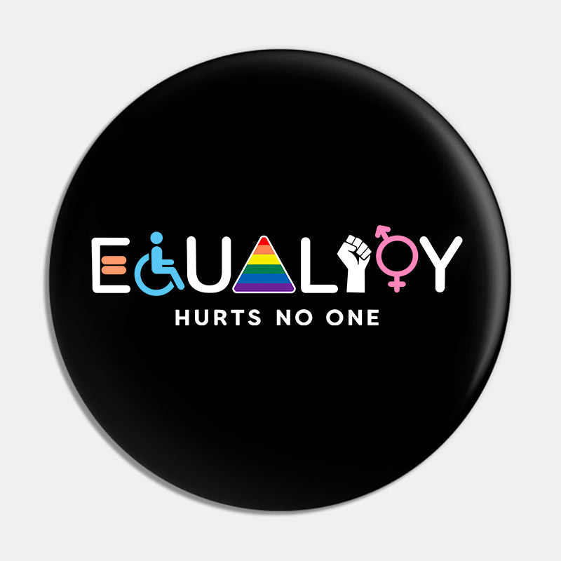 Equality Hurts No One Teacher Pinback Button